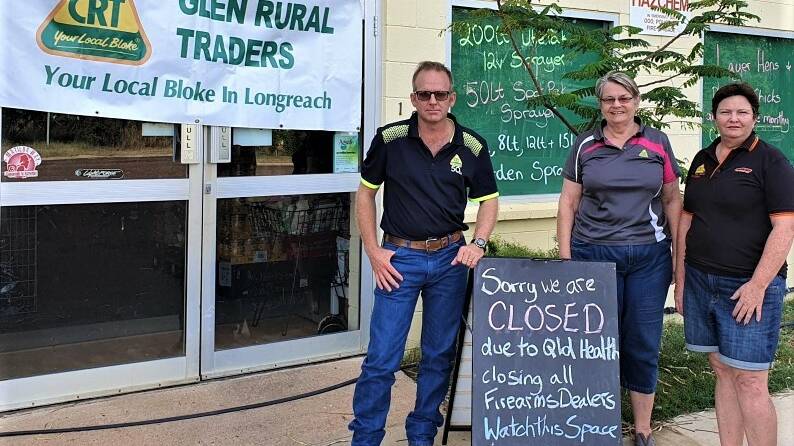Longreach's Michael Sellick, Judy Glen and Tricia Bichsel, Glen Rural Traders, are among hundreds of legitimate firearm dealerships forced to close on the weekend.