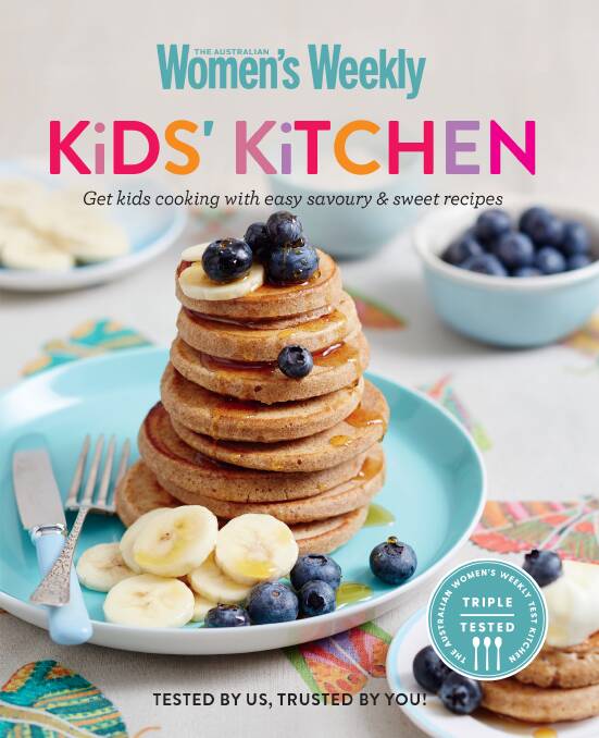 Kids' Kitchen: Get kids cooking with easy savoury and sweet recipes, by the Australian Women's Weekly. Are Media Books. $14.99.