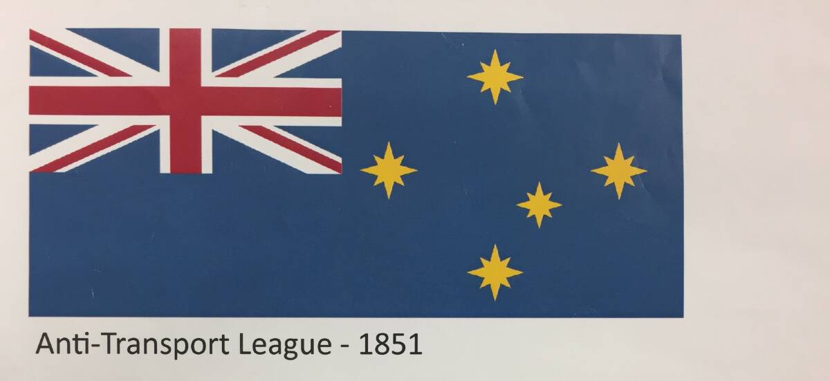 The Anti-Transport League Flag of 1851 was another unofficial flag.